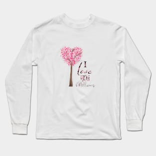 I Love You Millions Long Sleeve T-Shirt